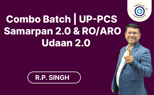 Combo Batch | UP-PCS Samarpan 2.0 & RO/ARO Udaan 2.0